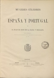 Mugeres célebres de España y Portugal T. 2 : Rada y Delgado, Juan de ...