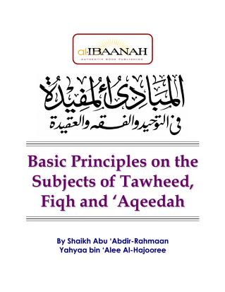 Basic principles in Tawheed, Fiqh and Aqeedah