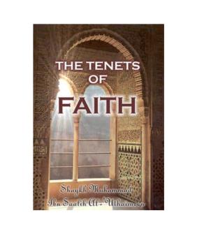 the tenets of faith, creed of ahlu alsunnah and aljamah 1