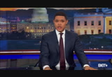 The Daily Show : BETW : March 7, 2017 12:00am-12:36am PST
