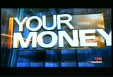Your Money : CNNW : May 21, 2011 10:00am-11:00am PDT