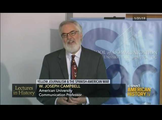 Lectures in History Yellow Journalism & the Spanish-American War : CSPAN3 : May 5, 2019 12:00pm-12:54pm EDT