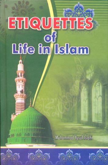 122 Etiquettes Of Life In Islam
