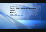 /Exp.57_Soyuz_MS-10_Launch_Replays_Uplink_10-11-18_712099.mxf