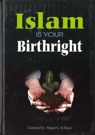Islam is Your Birthright   Bilal Philips