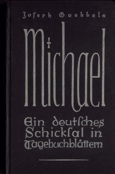 Goebbels Joseph Michael Ein deutsches Schicksal in Tagebuchblaettern