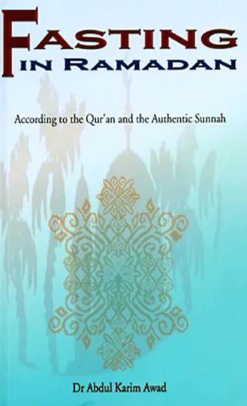 en_fasting_in_ramadan_according_to_the_quran_and_the_authentic_sunnah.pdf