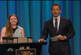 Late Night With Seth Meyers : KNTV : August 4, 2015 12:37am-1:38am PDT