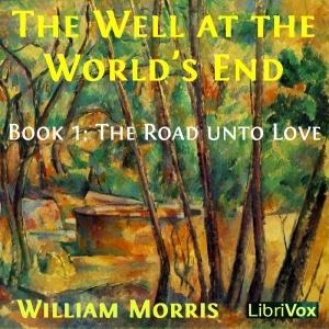 Well at the World's End, Book 1: The Road Unto Love