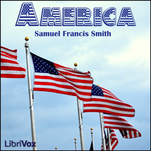 America by Samuel Francis Smith (1808 - 1895) Podcast artwork