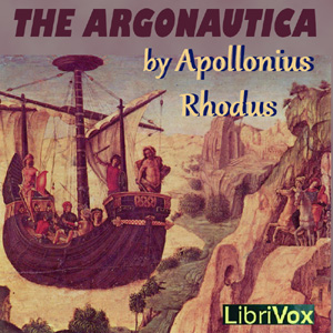 Argonautica, The by  Apollonius Rhodius (3rd Cent.  - 3rd Cent. )