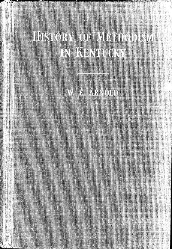 A history of Methodism in Kentucky microform