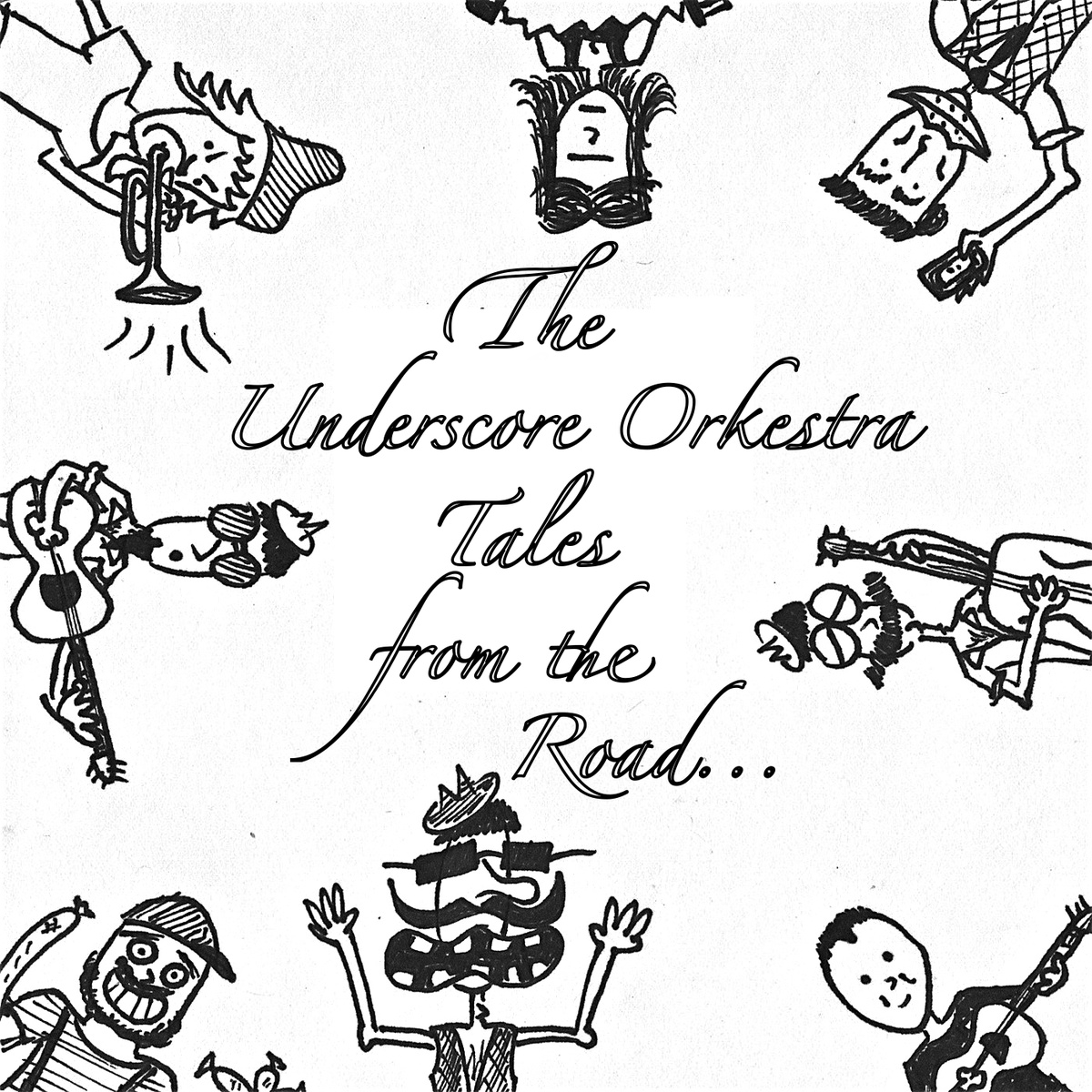 Tales from the Road... : The Underscore Orkestra : Free Download
