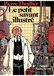 Le petit savant illustré : Pierre Thuillier : Free Download, Borrow ...