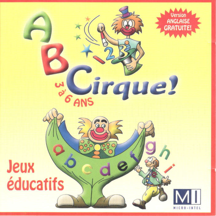 A-B-Circus! / A-B-Cirque! Micro-Intel, jeux : Free Download, Borrow, and Streaming : Internet Archive