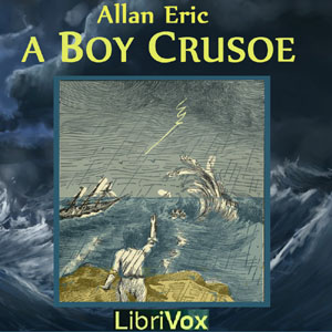 A Boy CrusoeAlso published as A Yankee Crusoe . A 15 year old hard working and studious farm boy finds the lure of adventure on the seas as a merchant seaman more than he can resist. 