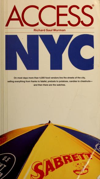 Cover of: Access NYC by Richard Saul Wurman