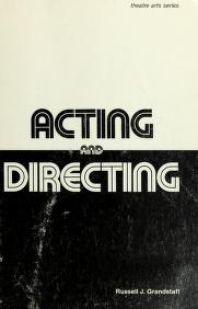 Cover of: Acting and directing by Russell J. Grandstaff