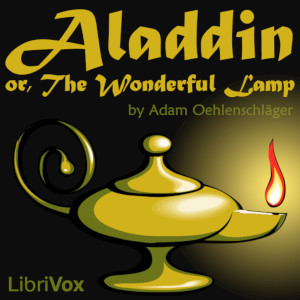Aladdin, Or, The Wonderful Lamp (A Dramatic Poem, in Two Parts) cover