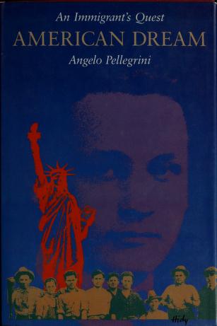 Cover of: American dream by Angelo M. Pellegrini