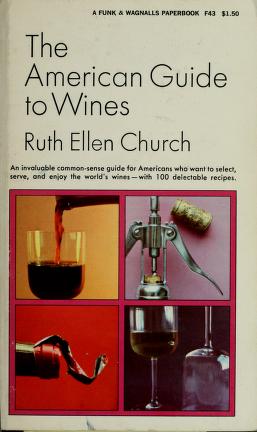 Cover of: The American guide to wines. by Ruth Ellen Church