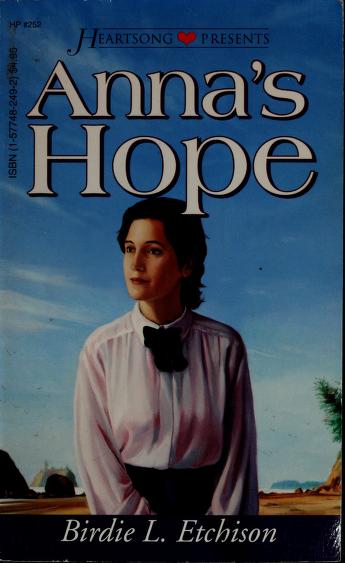 Cover of: Anna's hope by Birdie L. Etchison