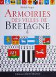 Cover of: Armoiries des villes de Bretagne