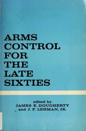 Cover of: Arms control for the late sixties. by 