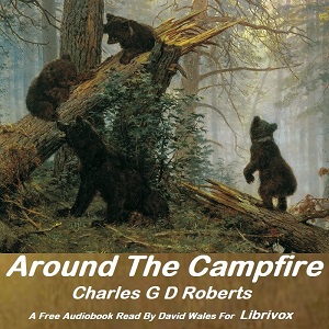 Around The CampfireAction and adventure short stories of men and animals in the wild. 
