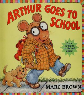 Cover of: Arthur goes to school by Marc Brown