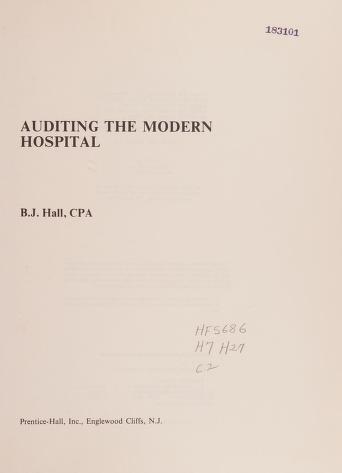 Cover of: Auditing the modern hospital by B. J. Hall