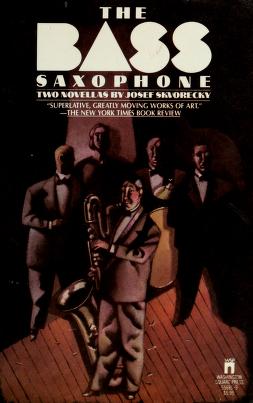 Cover of: The bass saxophone by Josef Škvorecký