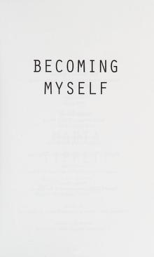 Cover of: Becoming myself by Maria Tippett