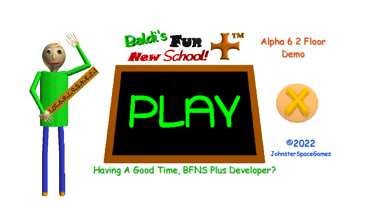 Baldi's Fun New School Plus Alpha 6 (2 Floor Demo