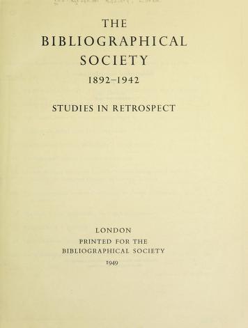Cover of: The Bibliographical Society, 1892-1942 by Bibliographical Society (Great Britain)