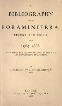 Cover of: A bibliography of the foraminifera, recent and fossil, from 1565-1888 by Sherborn, Charles Davies.
