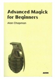 Advanced Magick For Beginners Amazon Co Uk Chapman Alan 9781904658412 Books