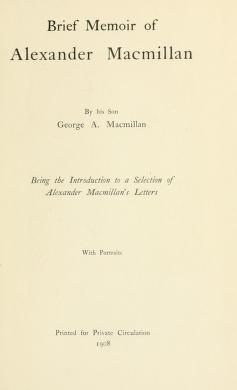 Cover of: Brief memoir of Alexander Macmillan by George Alexander Macmillan