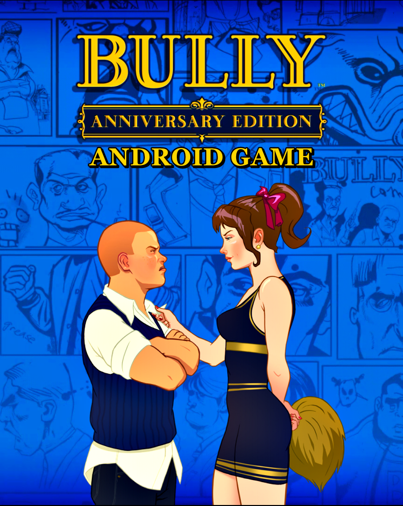 Bully Anniversary Edition APK for Android Download
