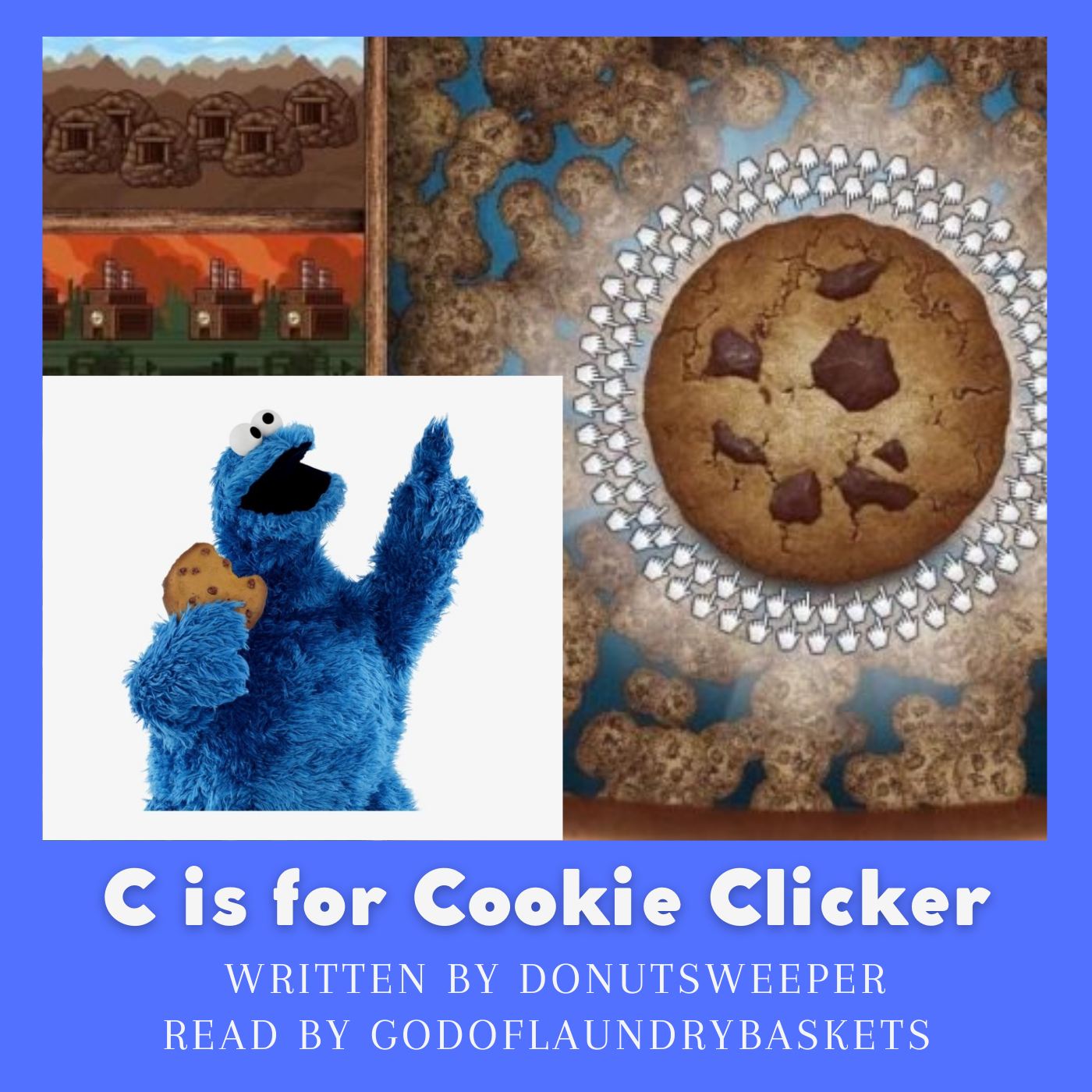 C Is For Cookie Clicker Outdoors Edition : godoflaundrybaskets : Free  Download, Borrow, and Streaming : Internet Archive