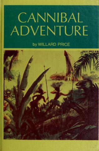 Cover of: Cannibal adventure. by Willard Price