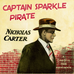 Captain Sparkle, PirateNick Carter is a fictional detective who first appeared in 1886 in dime store novels.