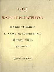 Cover of: Carte Monialium De Northberwic; Prioratus Cisterciensis B. Marie De Northberwic Munimenta Vetusta Que Supersunt.  (Edited by Cosmo Innes) by North Berwick Abbey, Scot