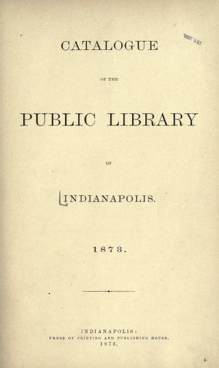 Cover of: Catalogue of the Public library of Indianapolis by Indianapolis Public Library.