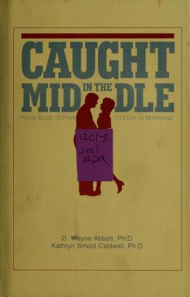 Cover of: Caught in the middle by David Wayne Abbott