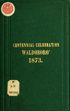 Cover of: The centennial celebration of the incorporation of Waldoboro', Maine. by Waldoboro (Me.)