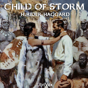 Child of StormChild of Storm is a 1913 novel by H. Rider Haggard featuring Allan Quatermain. The plot is set in 1854-56 and concerns Quatermain hunting in Zululand and getting involved.