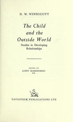 Cover of: The child and the outside world by D. W. Winnicott