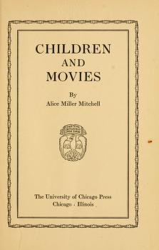 Cover of: Children and movies. by Alice Miller Mitchell