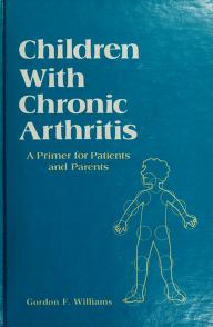 Cover of: Children with chronic arthritis by Gordon F. Williams